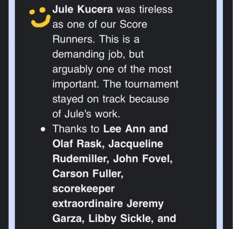 Thank you post to volunteers from the Pickleball Tournament leader. Jule is described as a "tireless score runner."
