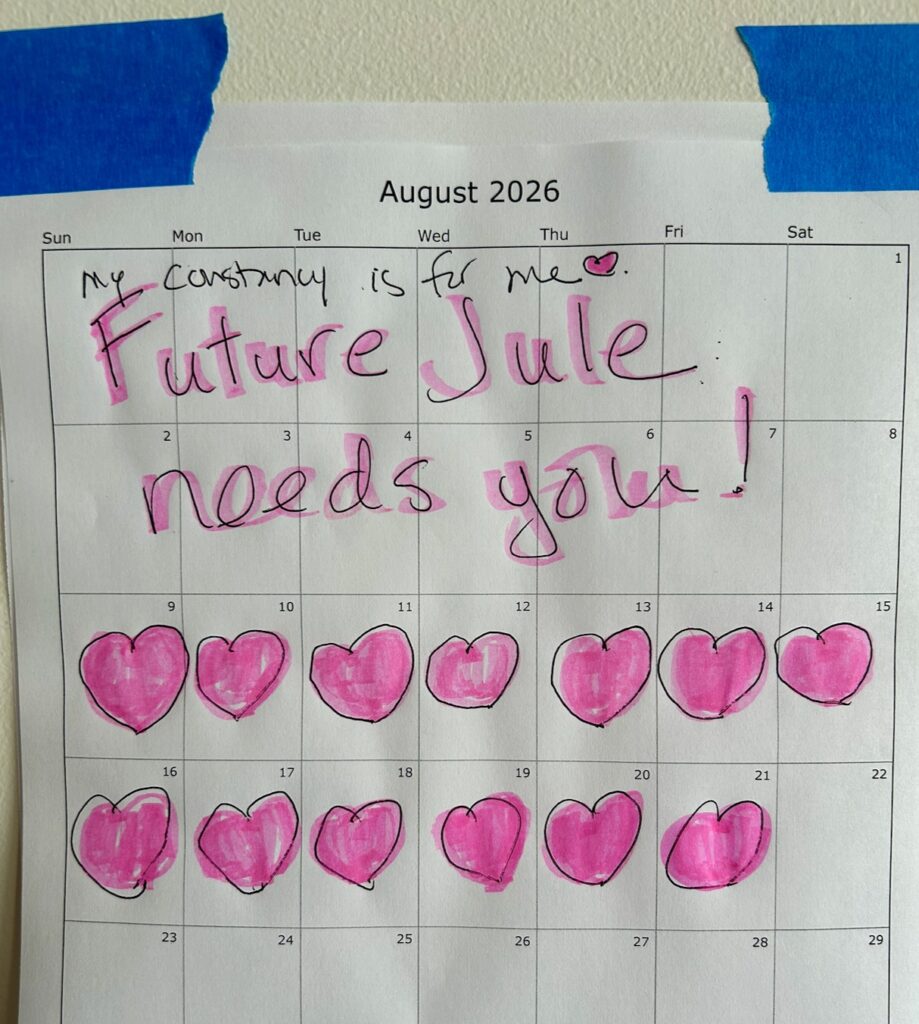 Calendar with hearts across two weeks, and at the top: Future Jule needs you!